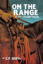 On the Range: A Pat Cassidy Novel