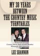 My 38 Years Between the Country Music Turntables