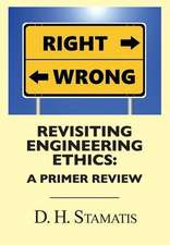 Revisiting Engineering Ethics: A Primer Review