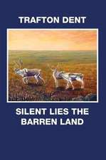 Silent Lies the Barren Land