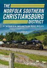 The Norfolk Southern Christiansburg District: An Adventure in Modern Mountain Railroading