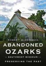 Abandoned Ozarks