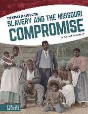 Slavery and the Missouri Compromise