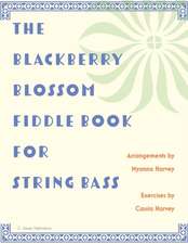 The Blackberry Blossom Fiddle Book for String Bass