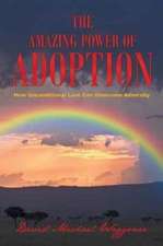 The Amazing Power of Adoption