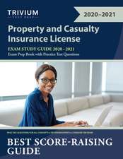 Property and Casualty Insurance License Exam Study Guide 2020-2021