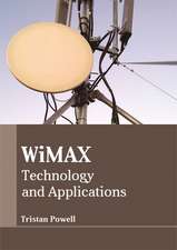 Wimax: Technology and Applications