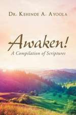 Awaken!