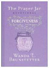 The Prayer Jar Devotional: Forgiveness