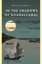 In the Shadows of Guadalcanal