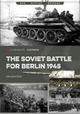 The Soviet Battle for Berlin, 1945