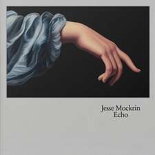 Jesse Mockrin: Echo