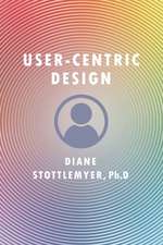 User-Centric Design