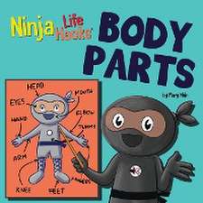 Ninja Life Hacks BODY PARTS