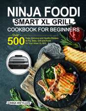 Ninja Foodi Smart XL Grill Cookbook for Beginners