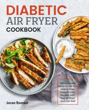 Diabetic Air Fryer Cookbook