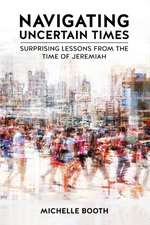 Booth, M: Navigating Uncertain Times