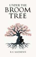 Under the Broom Tree