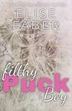 Faber, E: FILTHY PUCKBOY