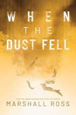 When the Dust Fell