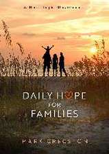 Daily Hope for Families: A Heartlight Devotional