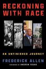 Reckoning with Race: An Unfinished Journey