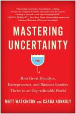 Mastering Uncertainty