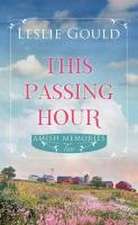 This Passing Hour