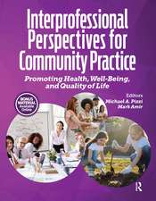 Interprofessional Perspectives for Community Practice: Promoting Health, Well-Being, and Quality of Life