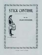 Stick Control: For the Snare Drummer