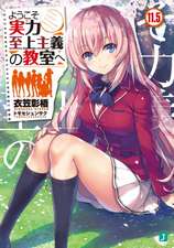 Classroom of the Elite (Light Novel) Vol. 11.5