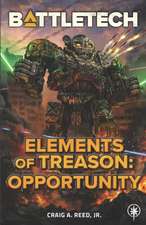 BattleTech: Elements of Treason: Opportunity