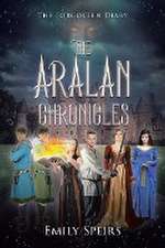 Speirs, E: Aralan Chronicles
