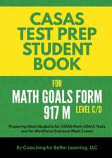 CASAS Test Prep Student Book for Math GOALS Form 917 M Level C/D