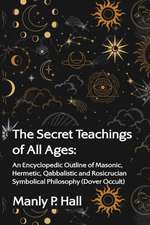 The Secret Teachings of All Ages