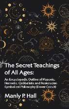 The Secret Teachings of All Ages