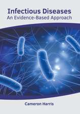 Infectious Diseases: An Evidence-Based Approach