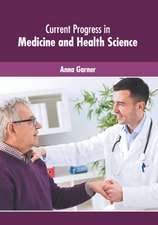 Current Progress in Medicine and Health Science