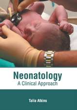 Neonatology: A Clinical Approach