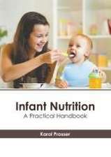 Infant Nutrition: A Practical Handbook