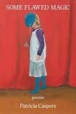 Caspers, P: SOME FLAWED MAGIC