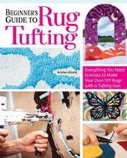 Beginner's Guide to Rug Tufting