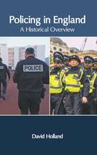 Policing in England: A Historical Overview