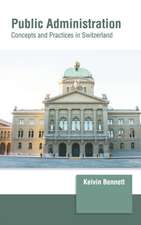 Public Administration: Concepts and Practices in Switzerland