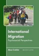 International Migration: Psychosocial Perspectives