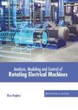 Analysis, Modeling and Control of Rotating Electrical Machines