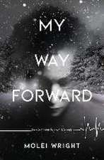 Wright, M: My Way Forward