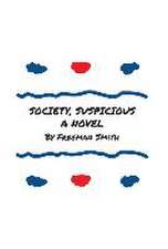 Society, Suspicious
