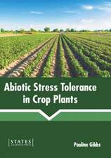 Abiotic Stress Tolerance in Crop Plants