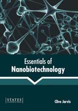 Essentials of Nanobiotechnology